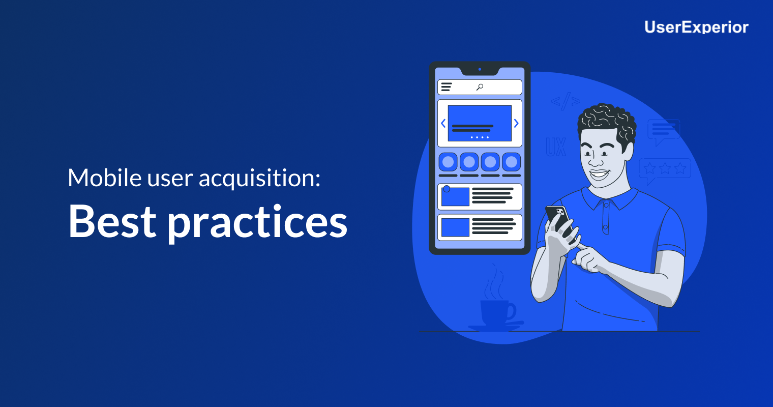 Mobile User Acquisition Best Practices UserExperior